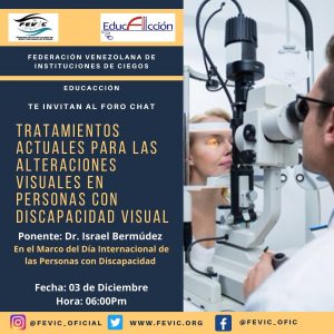 Invitación al foro "Tratamientos Actuales para las Alteraciones Visuales en Personas con Discapacidad Visual". Contiene la imagen de un oftalmólogo evaluando a un paciente.