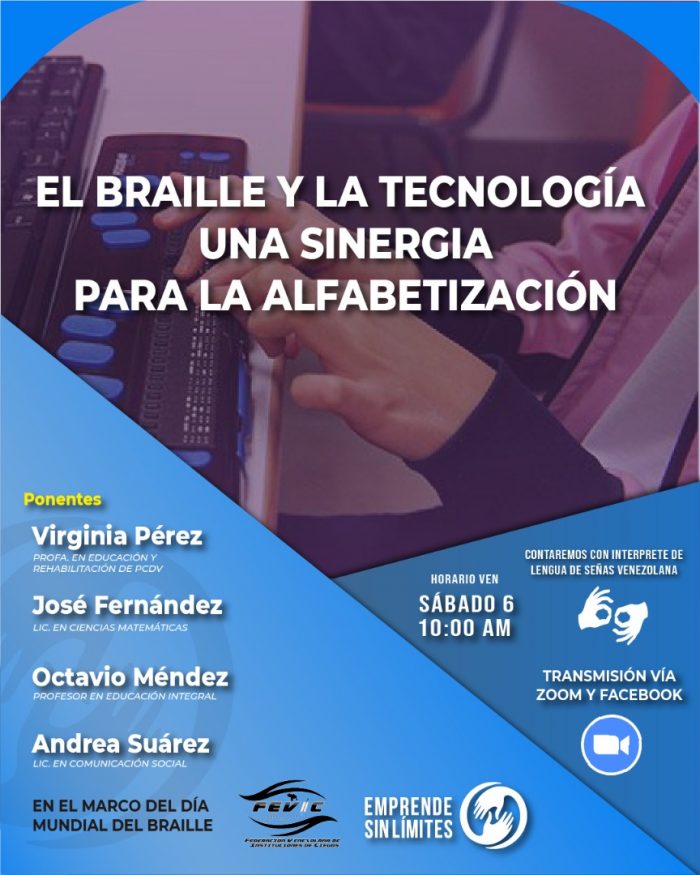 Afiche del conversatorio “Braille y tecnología una sinergia en la alfabetización”. Incluye nombres de los ponentes y logos de FEVIC y Emprende Sin Límites.